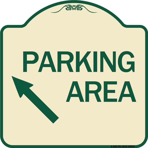 Signmission Parking Area Up Left Arrow Symbol Heavy-Gauge Aluminum Architectural Sign, 18" x 18", TG-1818-24614 A-DES-TG-1818-24614 - main